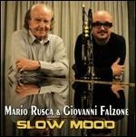 Slow Mood - CD Audio di Mario Rusca,Giovanni Falzone