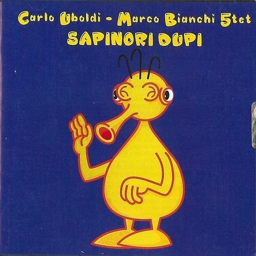 Sapinori Dupi - CD Audio di Carlo Uboldi,Marco Bianchi