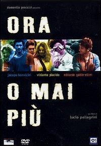 Ora o mai più (DVD) di Lucio Pellegrini - DVD