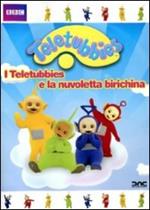 Teletubbies. I Teletubbies e la nuvola biricchina