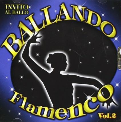 Ballando Flamenco vol.2 - CD Audio