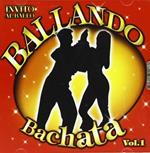 Ballando Bachata vol.1