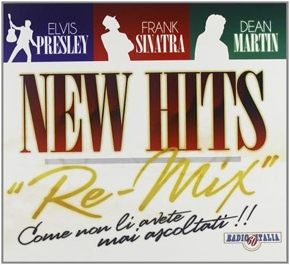 New Hits - CD Audio di Elvis Presley,Frank Sinatra,Dean Martin