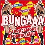 Bungaaa Compilation. A far l'amore comincia tu