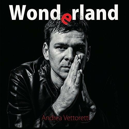 Wonderland - Vinile LP di Andrea Vettoretti