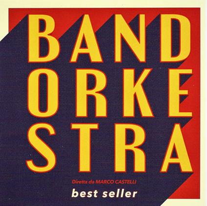 Best Seller - CD Audio di Bandorkestra