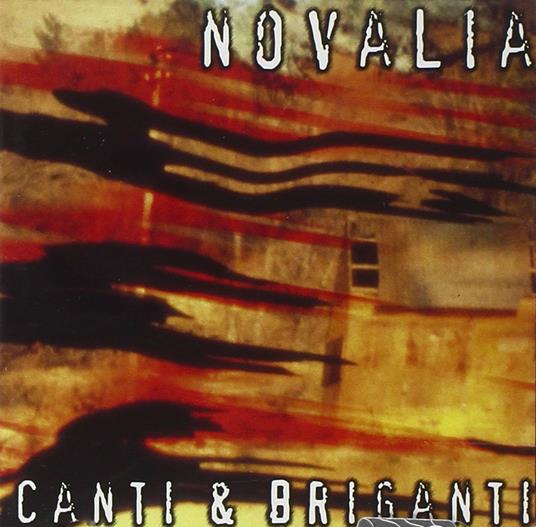 Canti & Briganti - CD Audio di Novalia