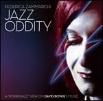 Jazz Oddity - CD Audio di Federica Zammarchi