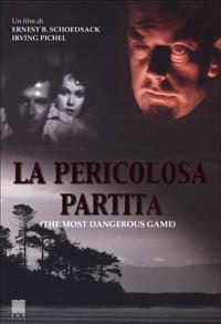 La pericolosa partita di Ernest Beaumont Schoedsack,Irving Pichel - DVD