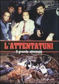 L' attentatuni. Il grande attentato di Claudio Bonivento - DVD