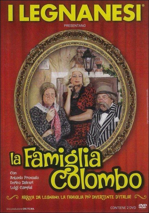 I Legnanesi. La famiglia Colombo (2 DVD) - DVD - Film di Antonio Provasio  Teatro | IBS