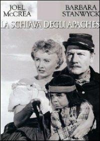 Schiava degli Apaches di Charles Marquis Warren - DVD