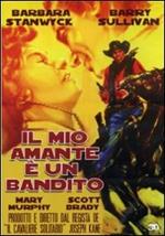 Il mio amante è un bandito