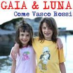 Come Vasco Rossi - CD Audio Singolo di Gaia & Luna