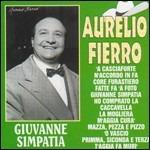 Giuvanne simpatia - CD Audio di Aurelio Fierro