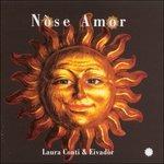 Nòse Amor - CD Audio di Laura Conti,Eivador