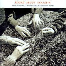 Round About Skrjabin - CD Audio di Renato Strukelj