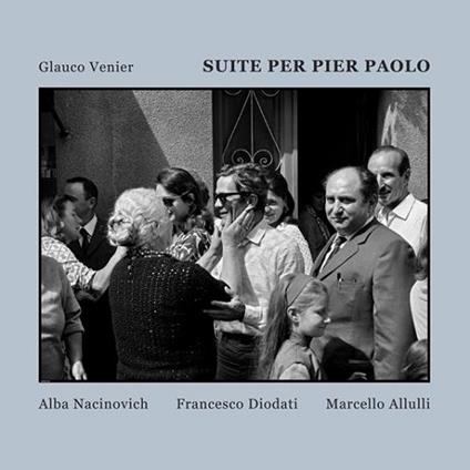 Suite per Pier Paolo - CD Audio di Glauco Venier