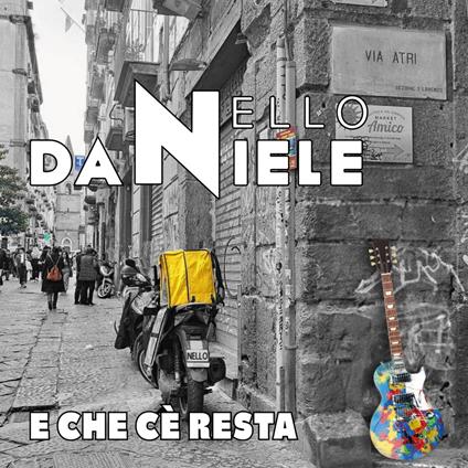 E che cè resta - CD Audio di Nello Daniele