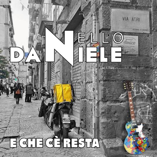 E che cè resta - CD Audio di Nello Daniele