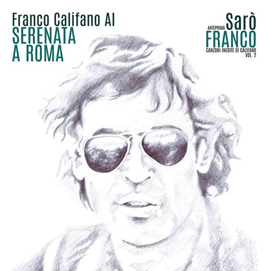 Serenata a Roma - Tutto il resto è noia (45 giri) - Vinile 7'' di Franco Califano