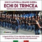 Anni della Grande Guerra. Echi di trincea