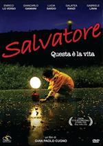 Salvatore. Questa è la vita (DVD)