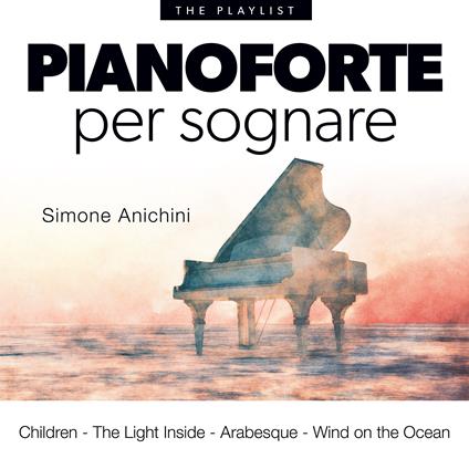 Un pianoforte per sognare - CD Audio