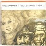 Qua si campa d'aria - CD Audio di Otello Profazio