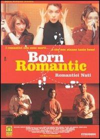 Born Romantic. Romantici nati di David Kane - DVD
