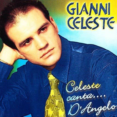 Celeste Canta.. D'angelo - CD Audio di Gianni Celeste