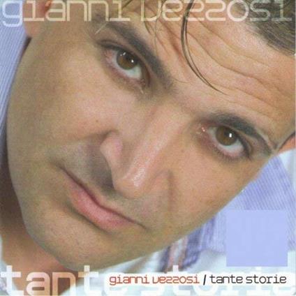 Tante storie - CD Audio di Gianni Vezzosi