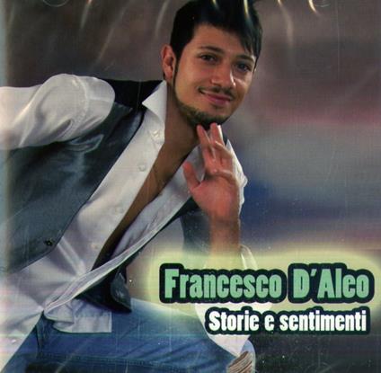 Storie e sentimenti - CD Audio di Francesco D'Aleo