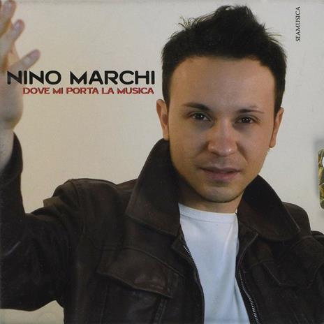 Dove mi porta la musica - CD Audio di Nino Marchi