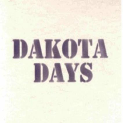 Dakota Days - CD Audio di Dakota Days