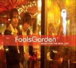 Ready for the Real Life - CD Audio di Fool's Garden
