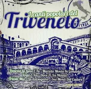 CD I canti popolari del Triveneto 