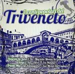 I canti popolari del Triveneto