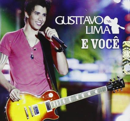 E você - CD Audio + DVD di Gusttavo Lima