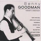 Nobody's Sweetheart - CD Audio di Benny Goodman