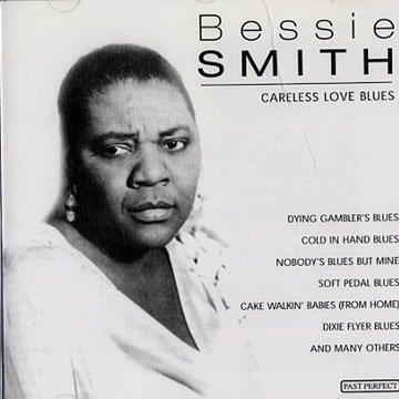Careless Love Blues - CD Audio di Bessie Smith