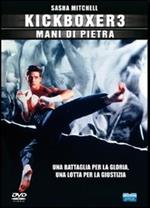 Kickboxer 3. Mani di pietra