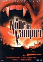 La notte dei vampiri. Midnight Mass