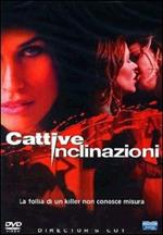 Cattive inclinazioni (DVD)