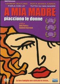 A mia madre piacciono le donne (DVD) di Daniela Fejerman,Ines Paris - DVD