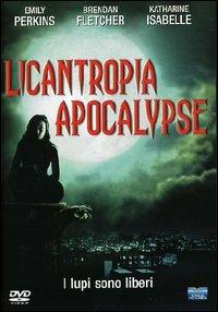 Licantropia Apocalypse di Grant Harvey - DVD