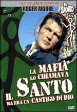 La mafia lo chiamava il Santo ma era un castigo di dio (DVD)