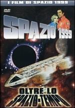 Spazio 1999. Oltre lo spazio-tempo