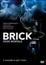 Brick. Dose mortale