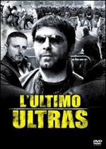 L' ultimo ultras